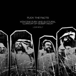 Fuck The Facts : Live Split